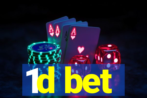 1d bet